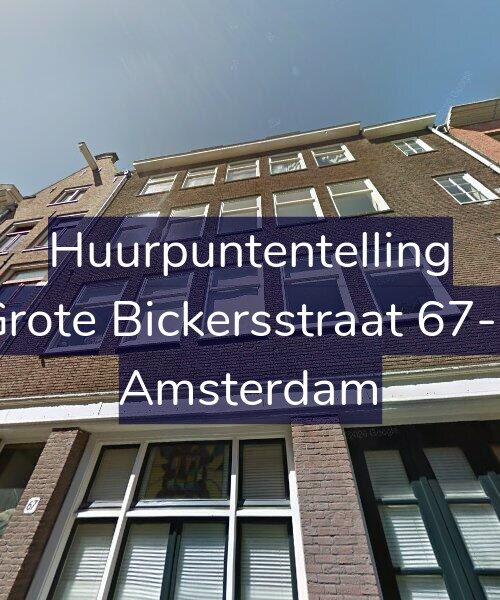 Foto gevel Huurpuntentelling voor Grote Bickersstraat 67-2, Amsterdam