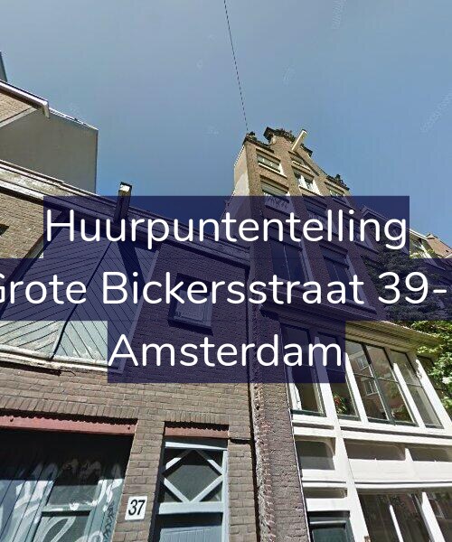 Foto gevel Huurpuntentelling voor Grote Bickersstraat 39-3, Amsterdam