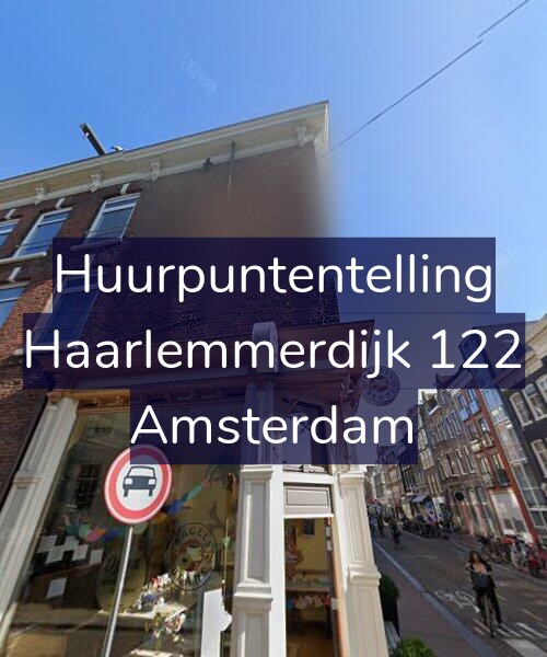 Foto gevel Huurpuntentelling voor Haarlemmerdijk 122, Amsterdam