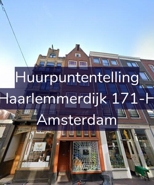 Foto gevel Huurpuntentelling voor Haarlemmerdijk 171-H, Amsterdam