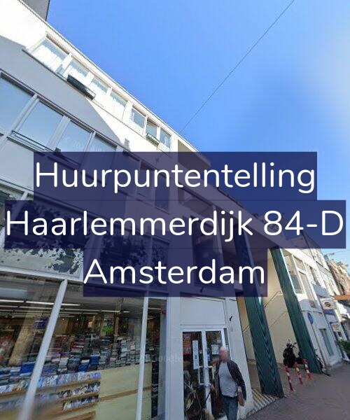 Foto gevel Huurpuntentelling voor Haarlemmerdijk 84-D, Amsterdam