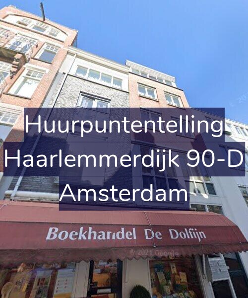 Foto gevel Huurpuntentelling voor Haarlemmerdijk 90-D, Amsterdam