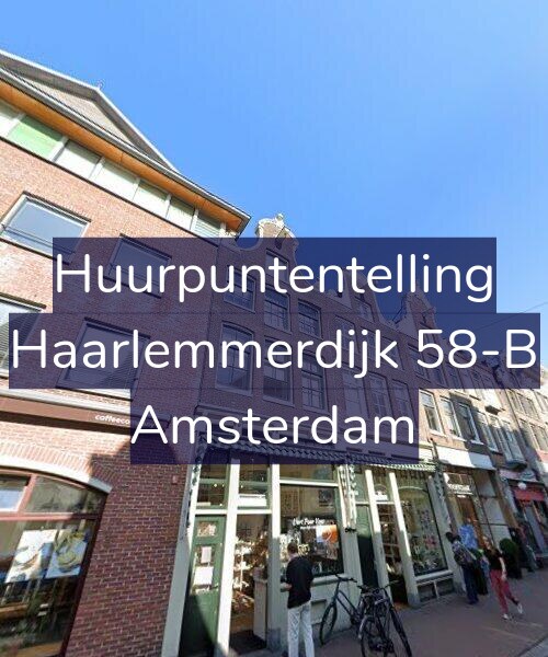Foto gevel Huurpuntentelling voor Haarlemmerdijk 58-B, Amsterdam
