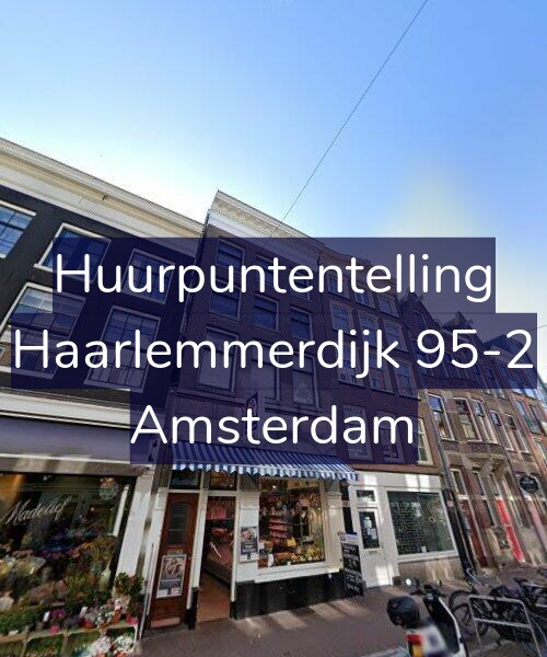 Foto gevel Huurpuntentelling voor Haarlemmerdijk 95-2, Amsterdam