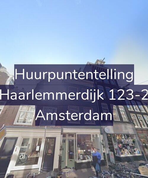 Foto gevel Huurpuntentelling voor Haarlemmerdijk 123-2, Amsterdam