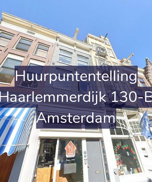 Foto gevel Huurpuntentelling voor Haarlemmerdijk 130-B, Amsterdam