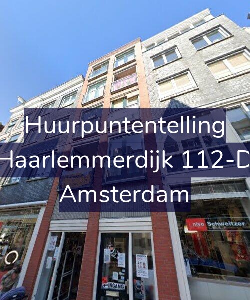 Foto gevel Huurpuntentelling voor Haarlemmerdijk 112-D, Amsterdam