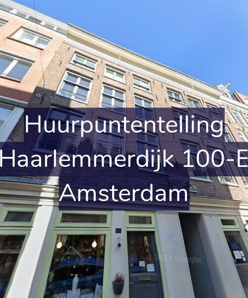 Foto gevel Huurpuntentelling voor Haarlemmerdijk 100-E, Amsterdam