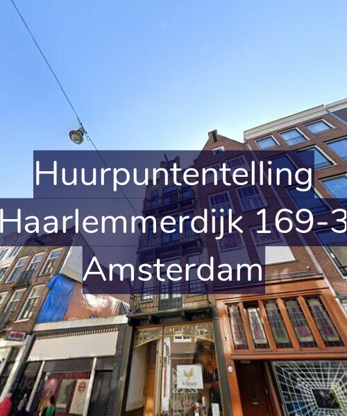 Foto gevel Huurpuntentelling voor Haarlemmerdijk 169-3, Amsterdam