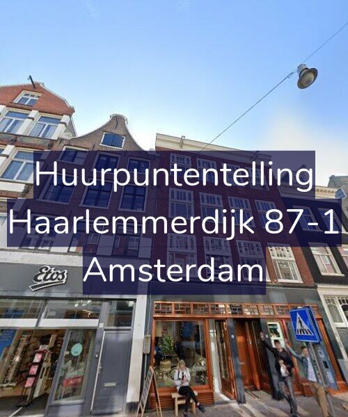Foto gevel Huurpuntentelling voor Haarlemmerdijk 87-1, Amsterdam