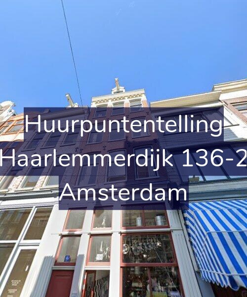 Foto gevel Huurpuntentelling voor Haarlemmerdijk 136-2, Amsterdam