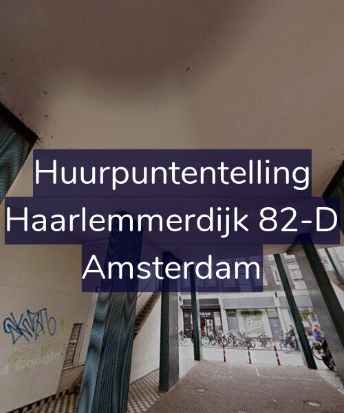 Foto gevel Huurpuntentelling voor Haarlemmerdijk 82-D, Amsterdam