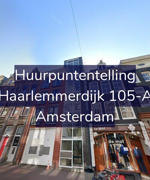 Foto gevel Huurpuntentelling voor Haarlemmerdijk 105-A, Amsterdam