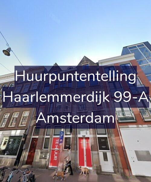 Foto gevel Huurpuntentelling voor Haarlemmerdijk 99-A, Amsterdam
