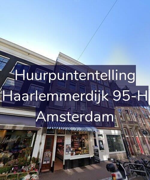 Foto gevel Huurpuntentelling voor Haarlemmerdijk 95-H, Amsterdam