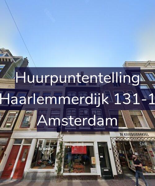 Foto gevel Huurpuntentelling voor Haarlemmerdijk 131-1, Amsterdam