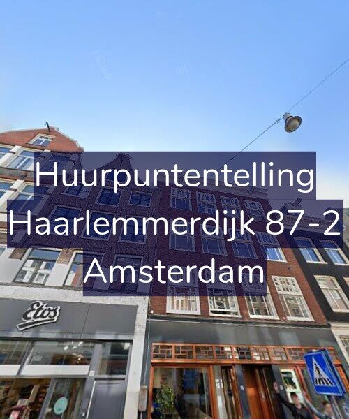 Foto gevel Huurpuntentelling voor Haarlemmerdijk 87-2, Amsterdam