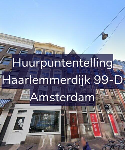 Foto gevel Huurpuntentelling voor Haarlemmerdijk 99-D, Amsterdam