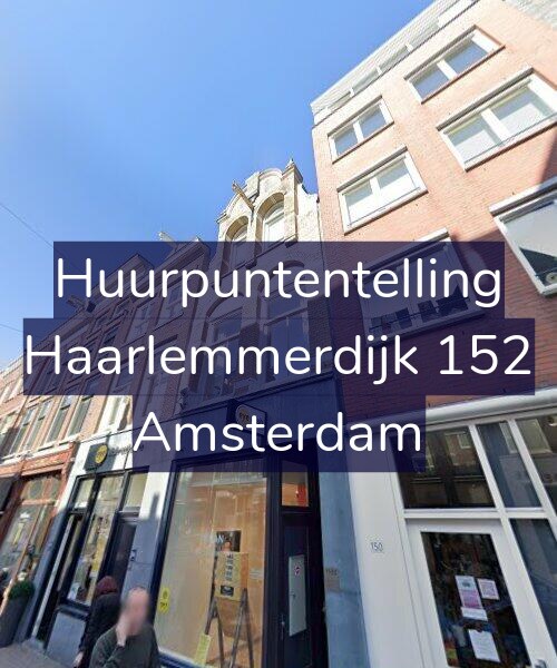 Foto gevel Huurpuntentelling voor Haarlemmerdijk 152, Amsterdam