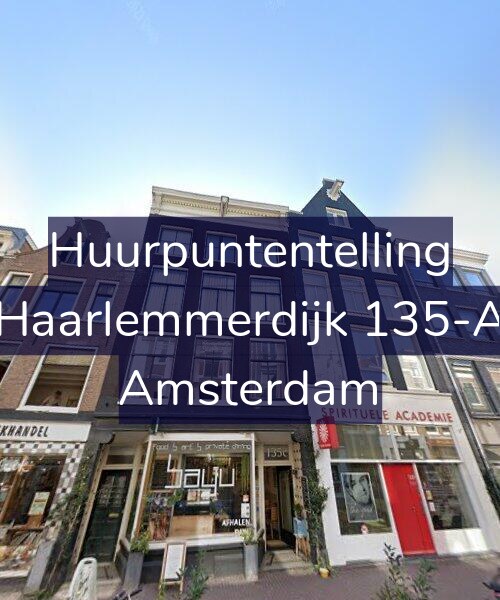 Foto gevel Huurpuntentelling voor Haarlemmerdijk 135-A, Amsterdam