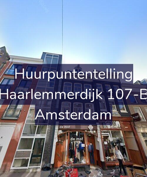 Foto gevel Huurpuntentelling voor Haarlemmerdijk 107-B, Amsterdam