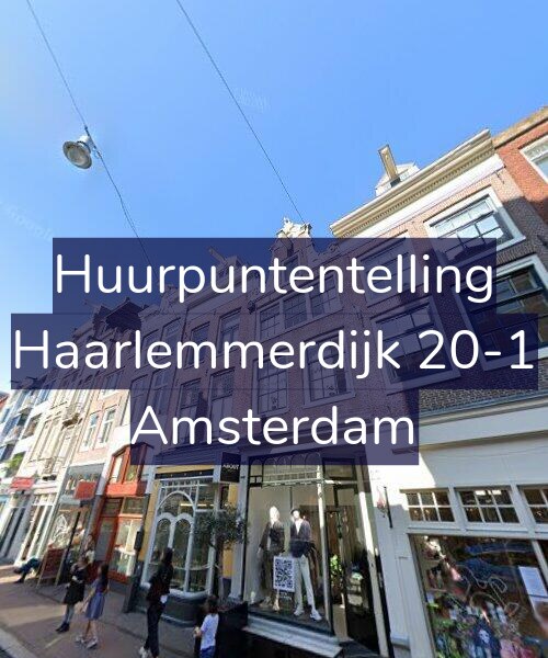 Foto gevel Huurpuntentelling voor Haarlemmerdijk 20-1, Amsterdam