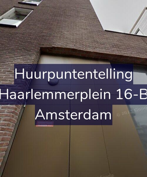 Foto gevel Huurpuntentelling voor Haarlemmerplein 16-B, Amsterdam