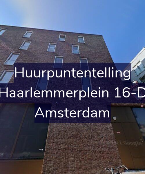 Foto gevel Huurpuntentelling voor Haarlemmerplein 16-D, Amsterdam
