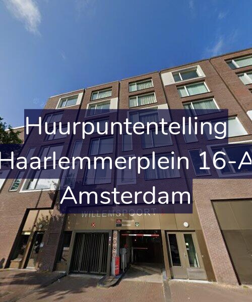 Foto gevel Huurpuntentelling voor Haarlemmerplein 16-A, Amsterdam