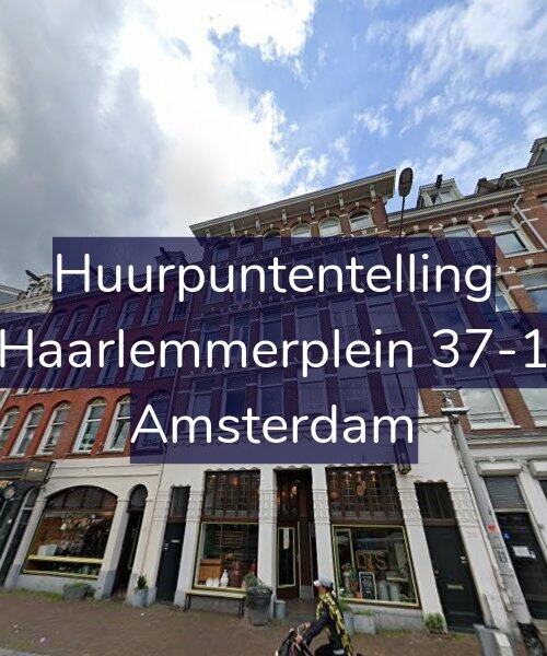 Foto gevel Huurpuntentelling voor Haarlemmerplein 37-1, Amsterdam