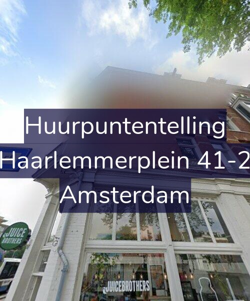 Foto gevel Huurpuntentelling voor Haarlemmerplein 41-2, Amsterdam