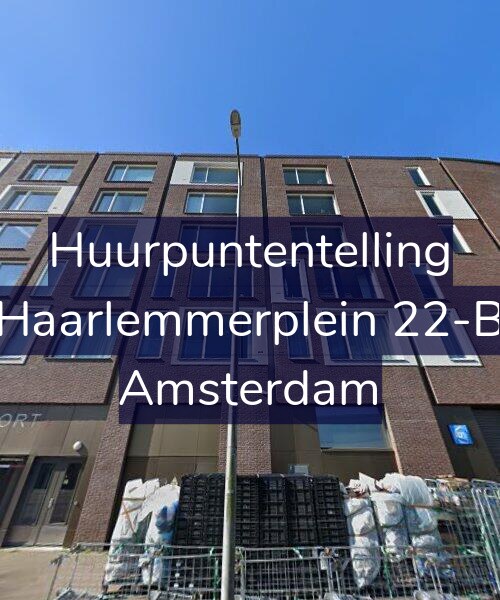 Foto gevel Huurpuntentelling voor Haarlemmerplein 22-B, Amsterdam