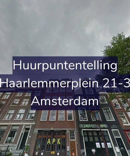 Foto gevel Huurpuntentelling voor Haarlemmerplein 21-3, Amsterdam
