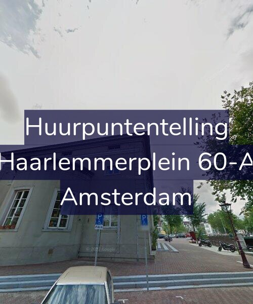 Foto gevel Huurpuntentelling voor Haarlemmerplein 60-A, Amsterdam