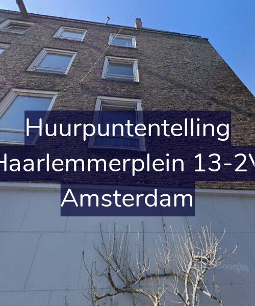 Foto gevel Huurpuntentelling voor Haarlemmerplein 13-2V, Amsterdam