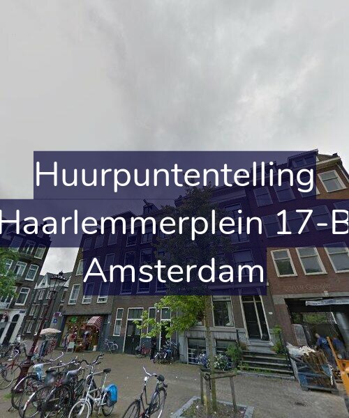 Foto gevel Huurpuntentelling voor Haarlemmerplein 17-B, Amsterdam
