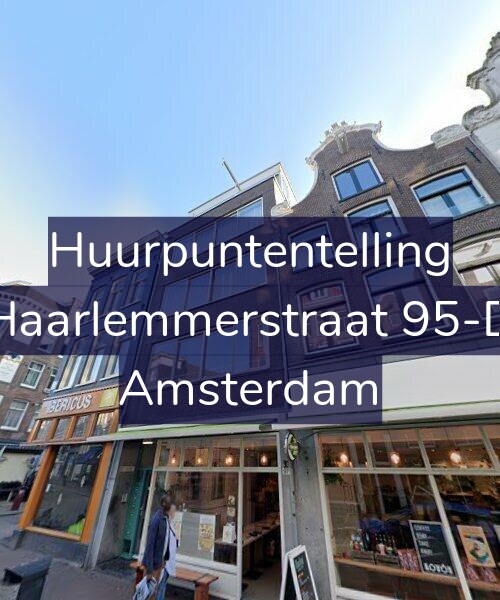 Foto gevel Huurpuntentelling voor Haarlemmerstraat 95-D, Amsterdam