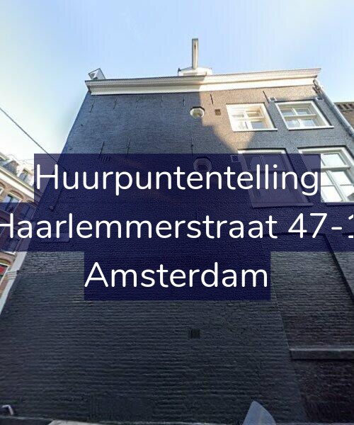 Foto gevel Huurpuntentelling voor Haarlemmerstraat 47-1, Amsterdam