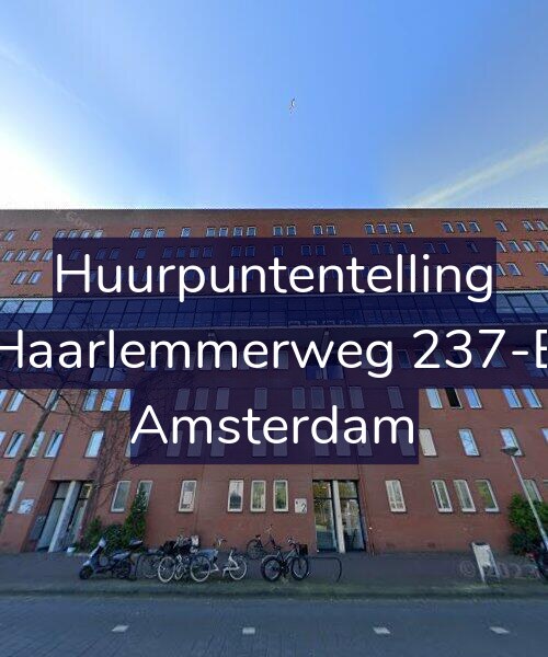 Foto gevel Huurpuntentelling voor Haarlemmerweg 237-E, Amsterdam