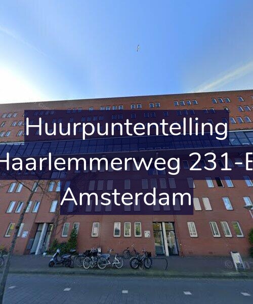 Foto gevel Huurpuntentelling voor Haarlemmerweg 231-B, Amsterdam
