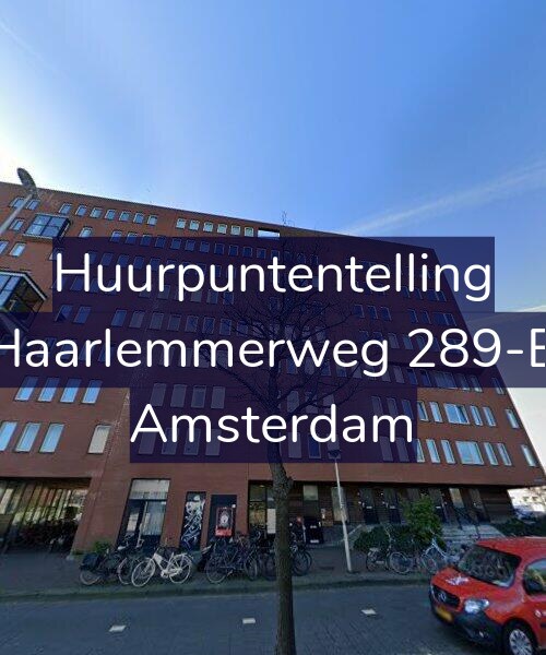Foto gevel Huurpuntentelling voor Haarlemmerweg 289-B, Amsterdam