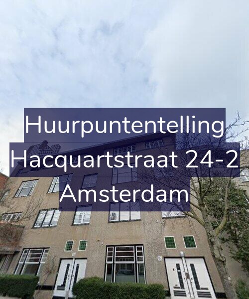 Foto gevel Huurpuntentelling voor Hacquartstraat 24-2, Amsterdam