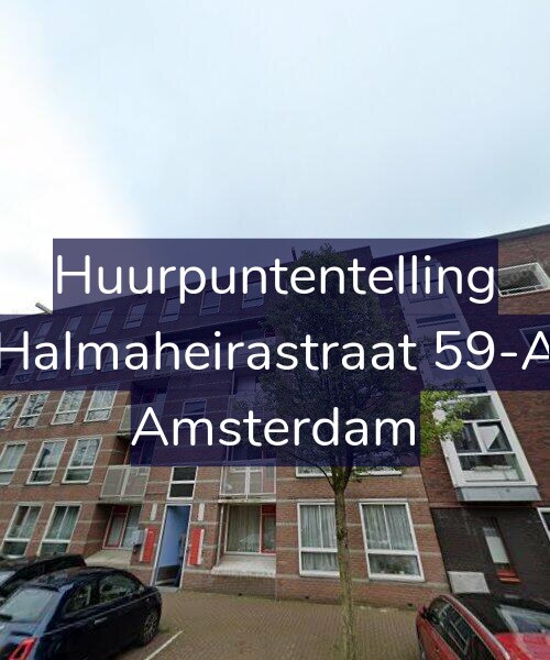 Foto gevel Huurpuntentelling voor Halmaheirastraat 59-A, Amsterdam