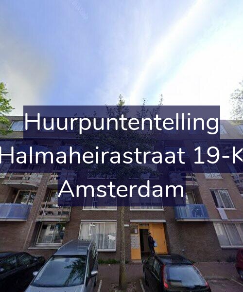 Foto gevel Huurpuntentelling voor Halmaheirastraat 19-K, Amsterdam