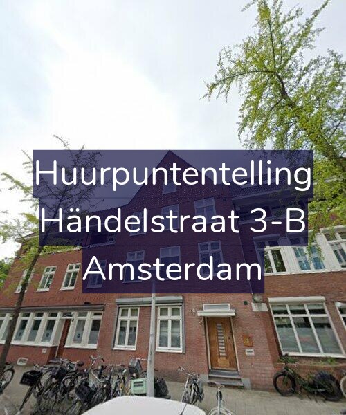 Foto gevel Huurpuntentelling voor Händelstraat 3-B, Amsterdam