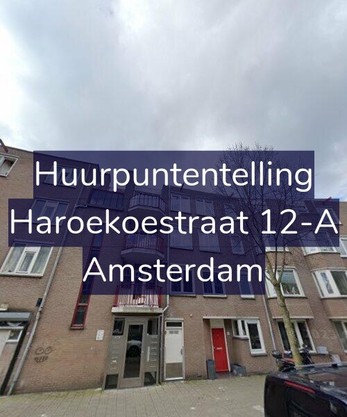Foto gevel Huurpuntentelling voor Haroekoestraat 12-A, Amsterdam