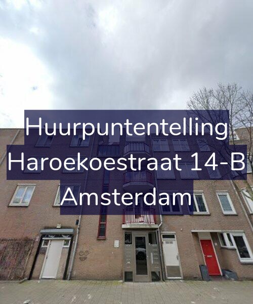 Foto gevel Huurpuntentelling voor Haroekoestraat 14-B, Amsterdam