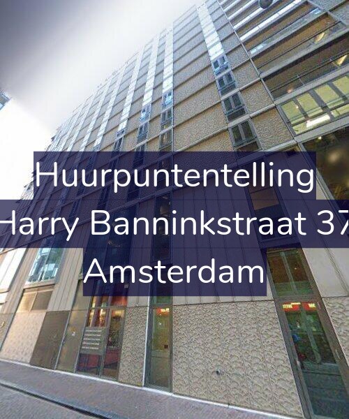 Foto gevel Huurpuntentelling voor Harry Banninkstraat 37, Amsterdam