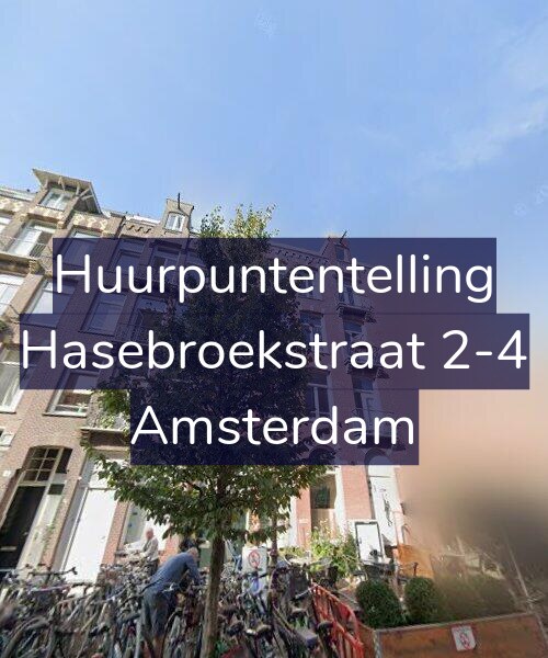 Foto gevel Huurpuntentelling voor Hasebroekstraat 2-4, Amsterdam