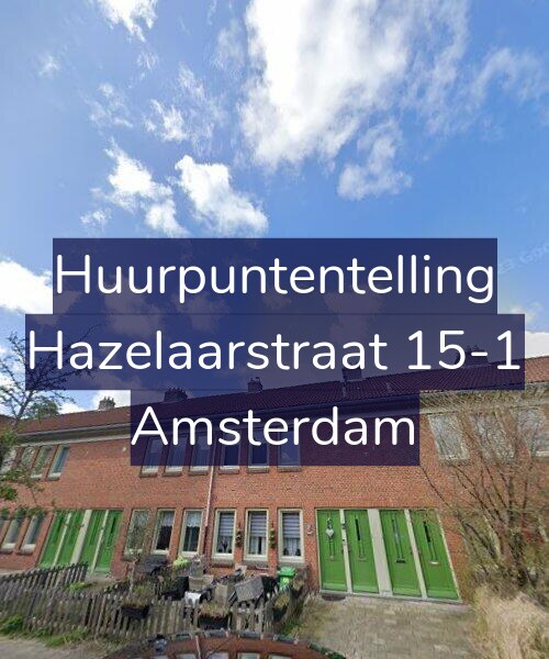 Foto gevel Huurpuntentelling voor Hazelaarstraat 15-1, Amsterdam